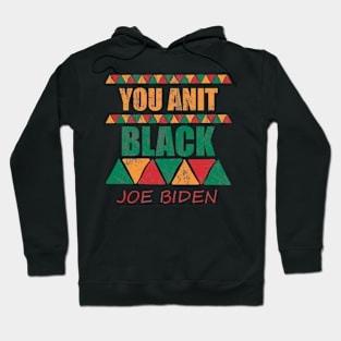 You Ain't black Funny Hoodie